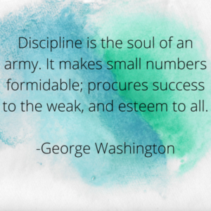 George Washington – Discipline