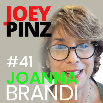 Thumbnail for 41: #41 JoAnna Brandi: Chief happiness officer-get customers happy| Joey Pinz Discipline Conversations