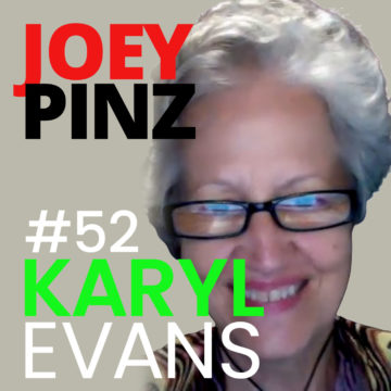 Thumbnail for 52: #52 Karyl Evans: Emmy awarded Documentarian| Joey Pinz Discipline Conversations