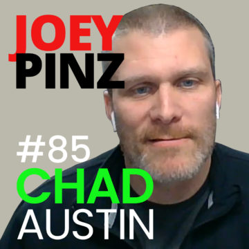 Thumbnail for 85: #85 Chad Austin: Make Fitness a Priority | Joey Pinz Discipline Conversations