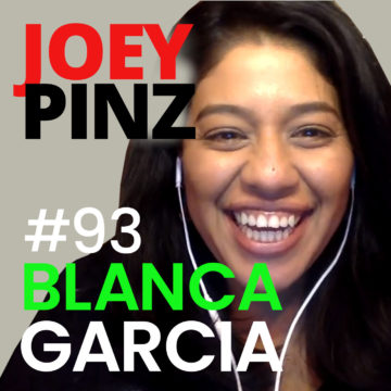 Thumbnail for 93: #93 Blanca Garcia: Serving Mothers| Joey Pinz Discipline Conversations