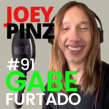 Thumbnail for 91: #91 Gabe Furtado : Singer – Flowers – Having Fun| Joey Pinz Discipline Conversations
