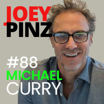 Thumbnail for 88: #88 Michael Curry: MSP to Wood| Joey Pinz Discipline Conversations