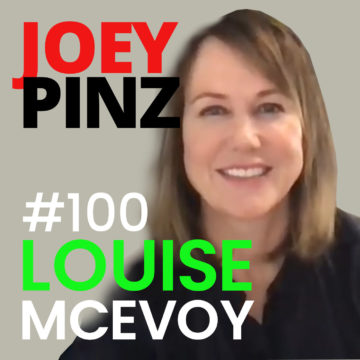 Thumbnail for 100: #100 Louise McEvoy: Channel Leader to Mount Everest| Joey Pinz Discipline Conversations