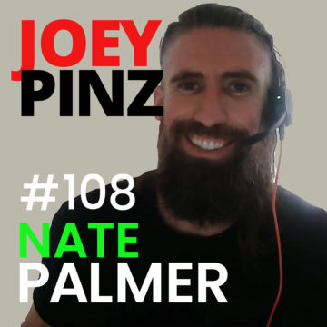 Thumbnail for 108: #108 Nate Palmer: Fat Loss Expert for Entrepreneurs| Joey Pinz Discipline Conversations