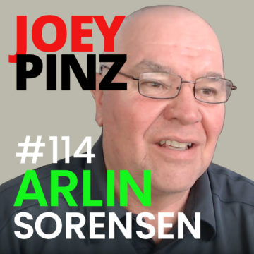 Thumbnail for 114: #114 Arlin Sorensen: The Godfather of MSP| Joey Pinz Discipline Conversations